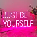 Just Be Yourself Neon Sign